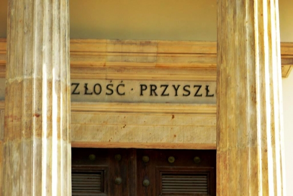 Zdjęcie z Polski - Przeszłość Przyszłości - dość wymowna sentencja....