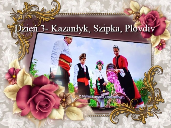 Zdjęcie z Bułgarii - kolejny piękny i ciekawy dzień przed nami...